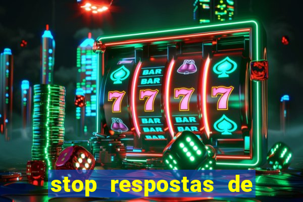 stop respostas de a a z